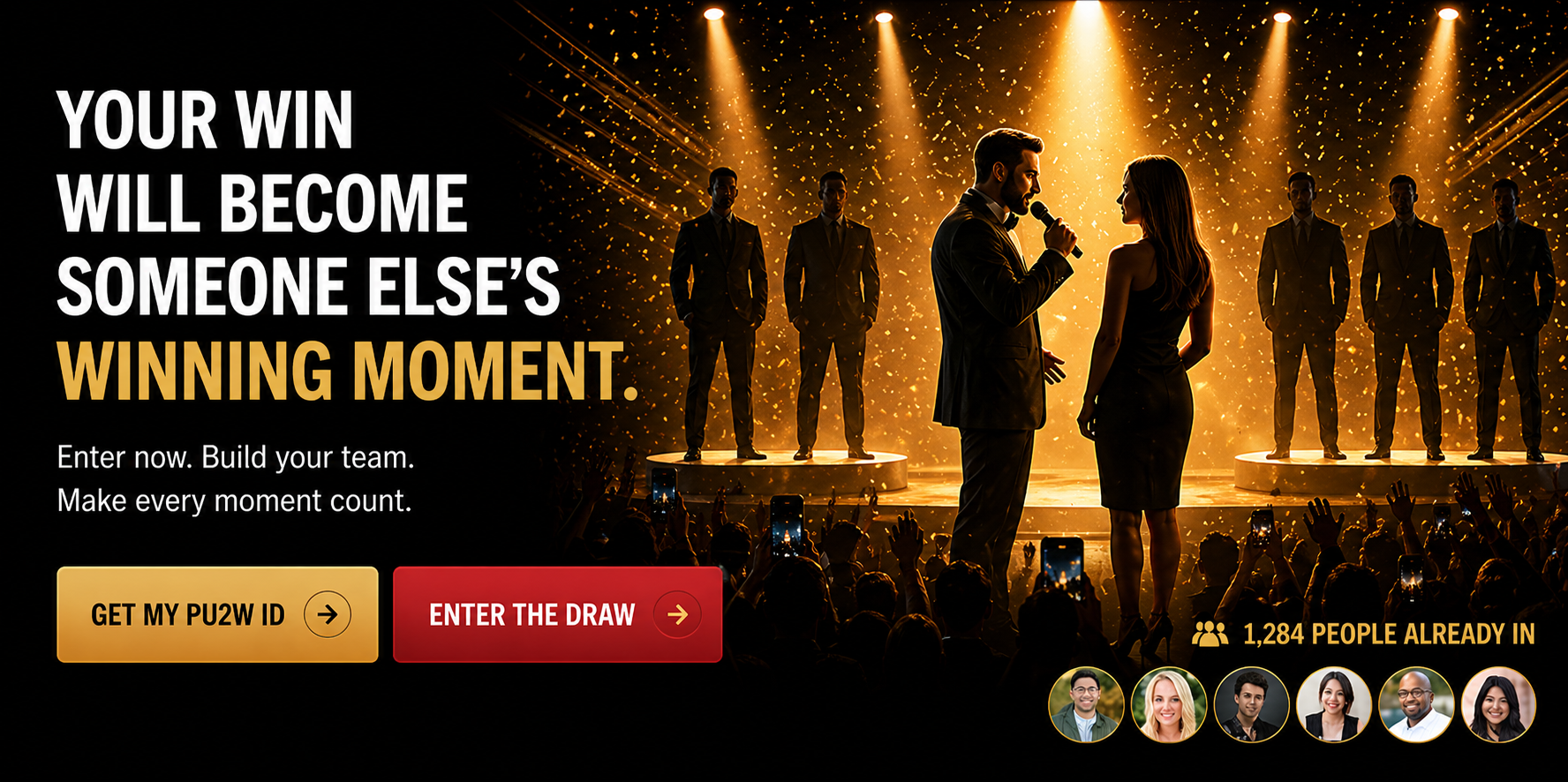 Your win will become someone else's winning moment